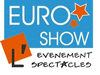 Euro Show L'vnement Spectacles EUROSHOW