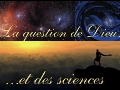 La question de Dieu... et des sciences